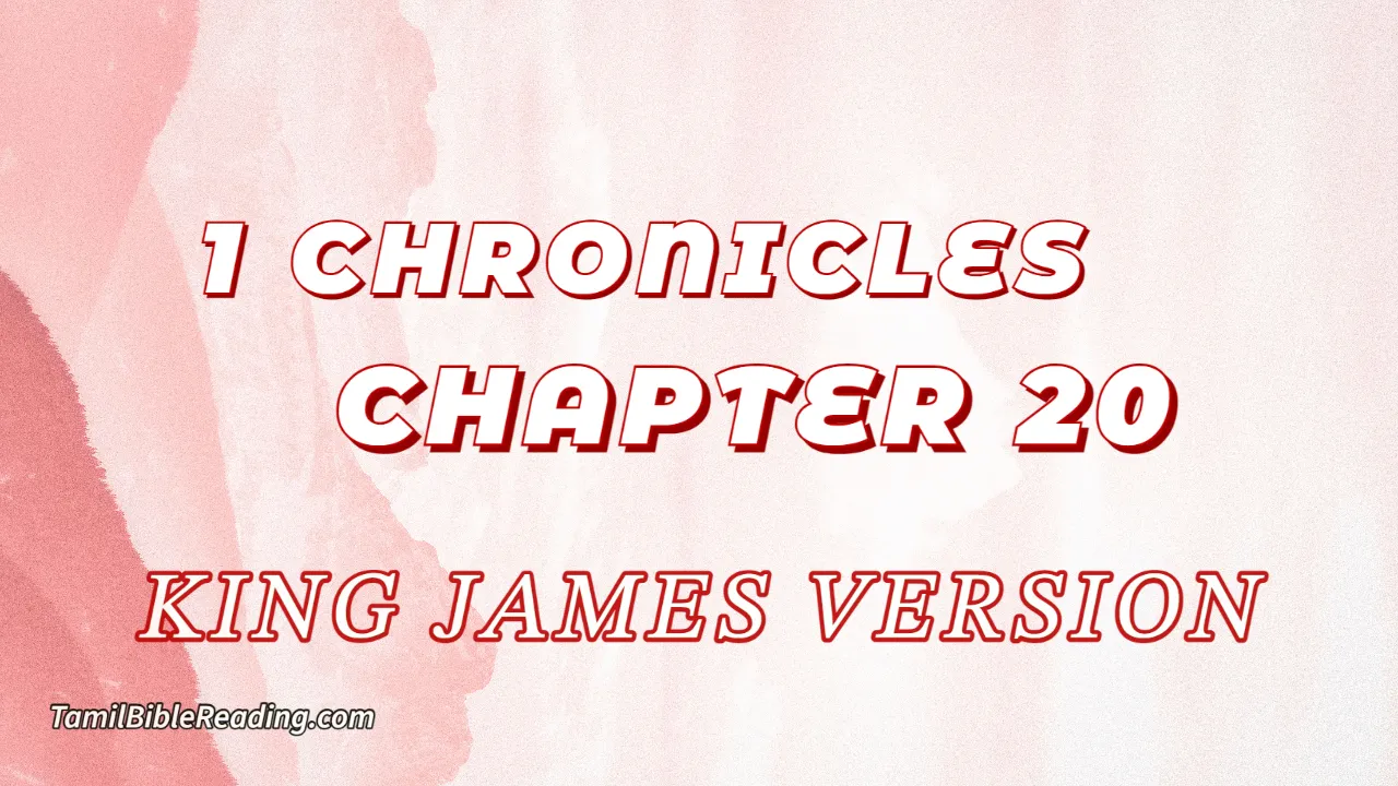1 Chronicles Chapter 20, English Bible, KJV Bible, online English Bible, tbr site,