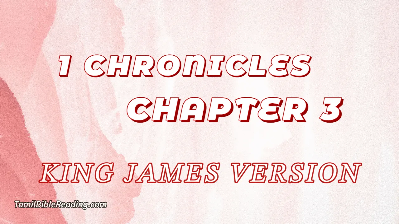 1 Chronicles Chapter 3, English Bible, KJV Bible, online English Bible, tbr site,