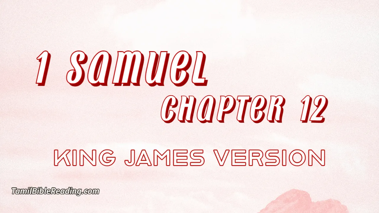 1 Samuel Chapter 12, English Bible, KJV Bible, online English Bible, tbr site,