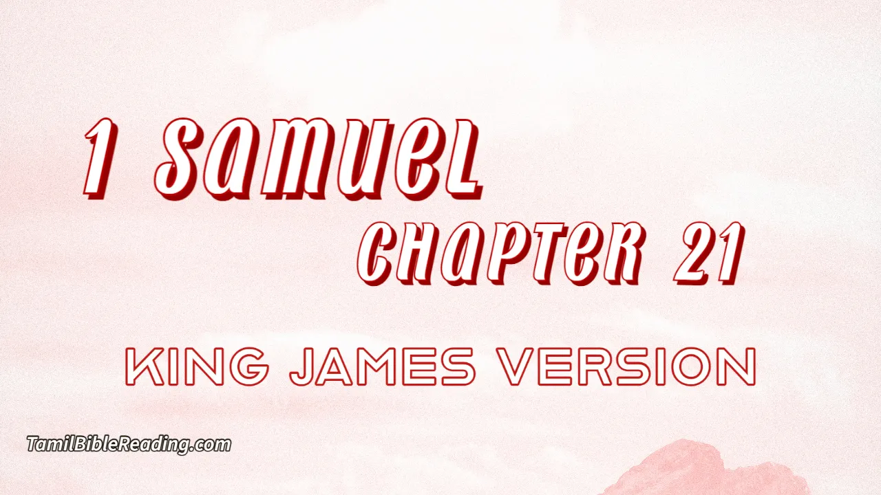 1 Samuel Chapter 21, English Bible, KJV Bible, online English Bible, tbr site,