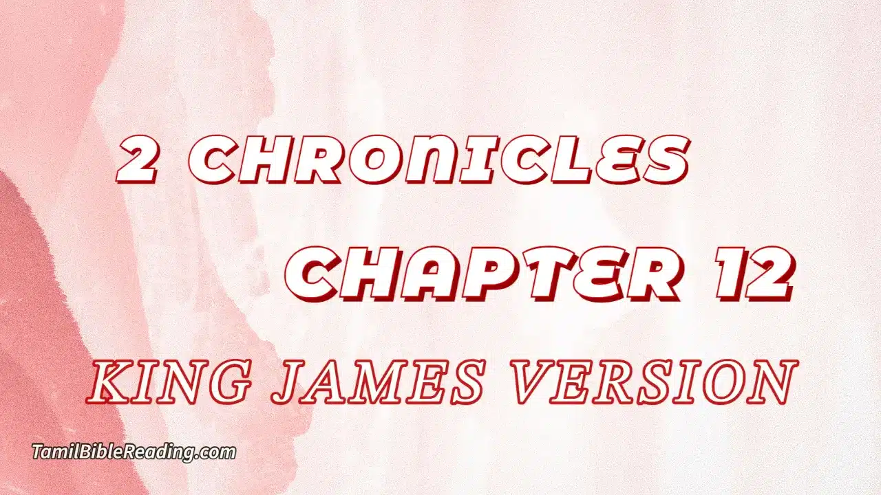 2 Chronicles Chapter 12, English Bible, KJV Bible, online English Bible, tbr site,