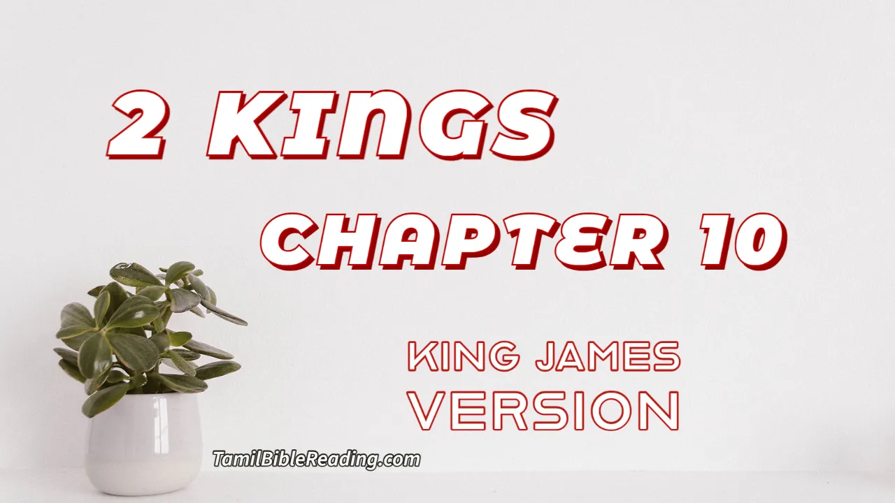 2 Kings Chapter 10, English Bible, KJV Bible, online English Bible, tbr site,