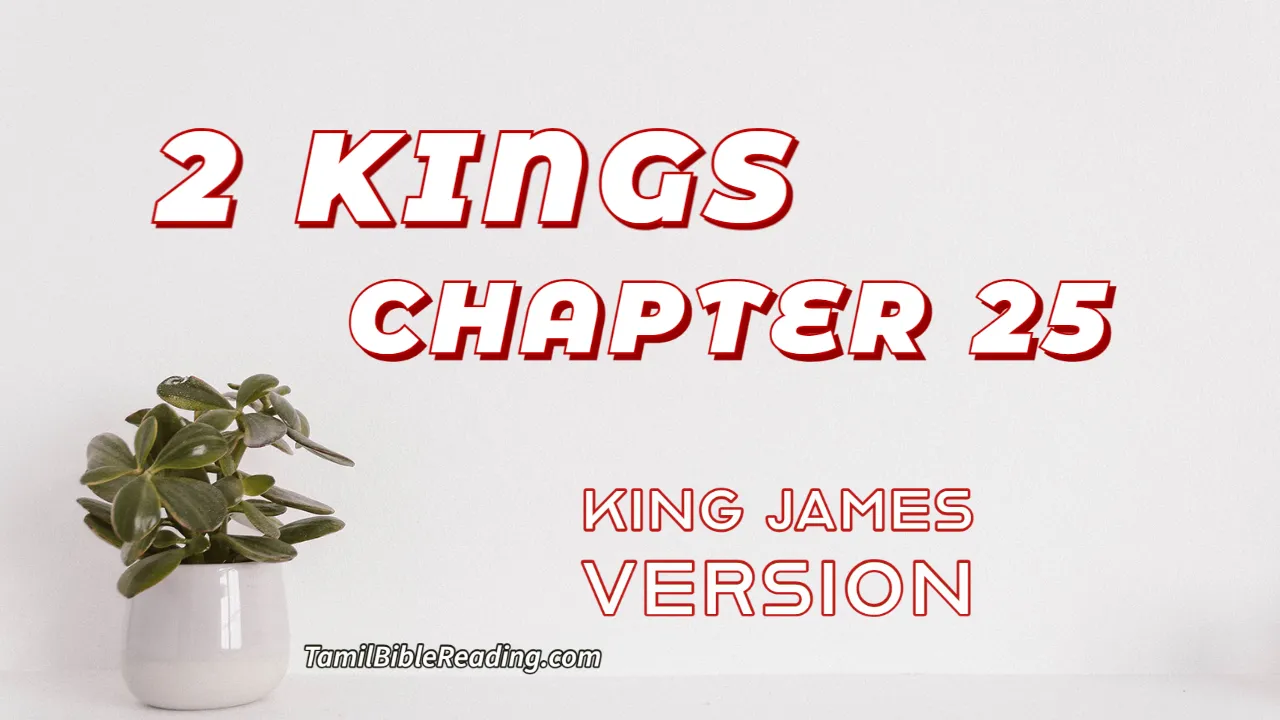 2 Kings Chapter 25, English Bible, KJV Bible, online English Bible, tbr site,