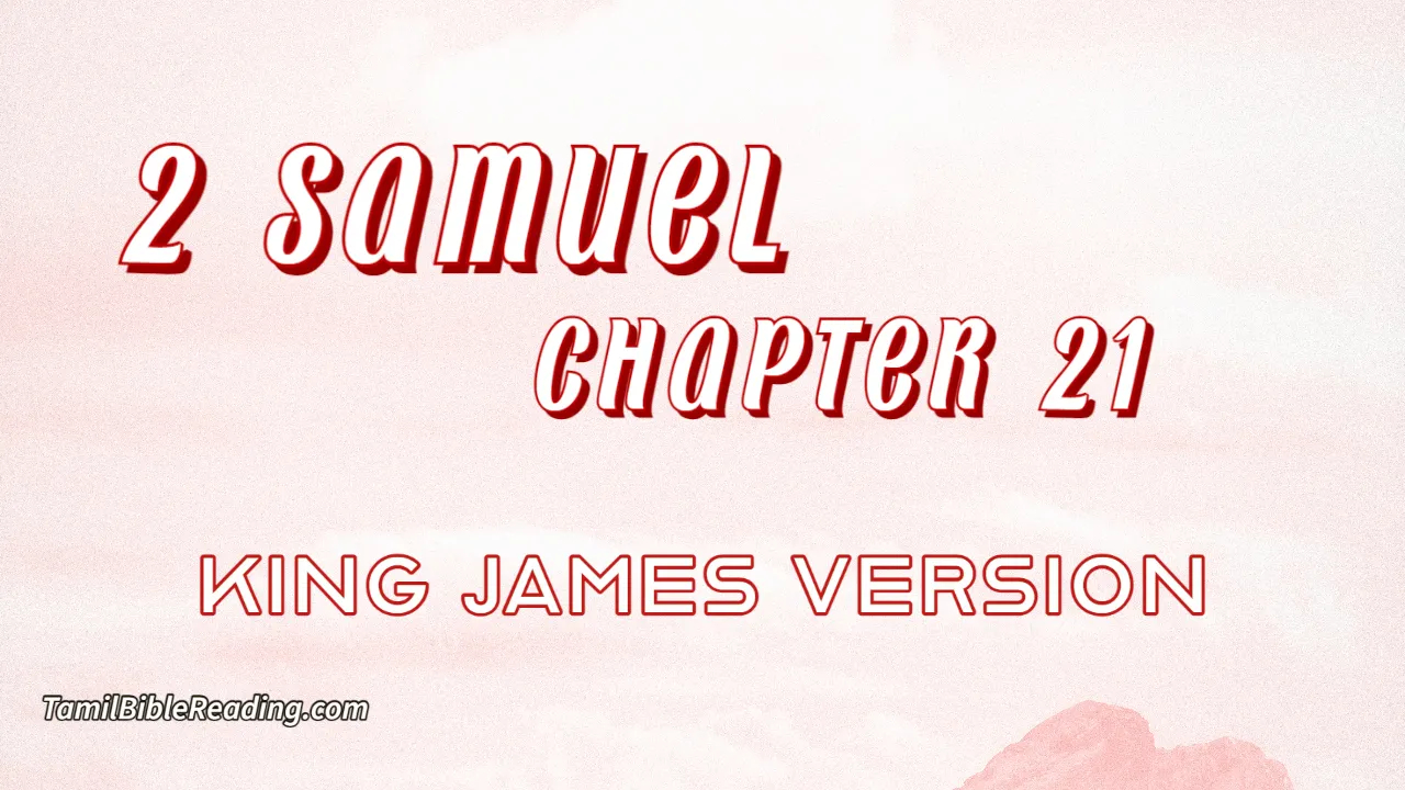 2 Samuel Chapter 21, English Bible, KJV Bible, online English Bible, tbr site,