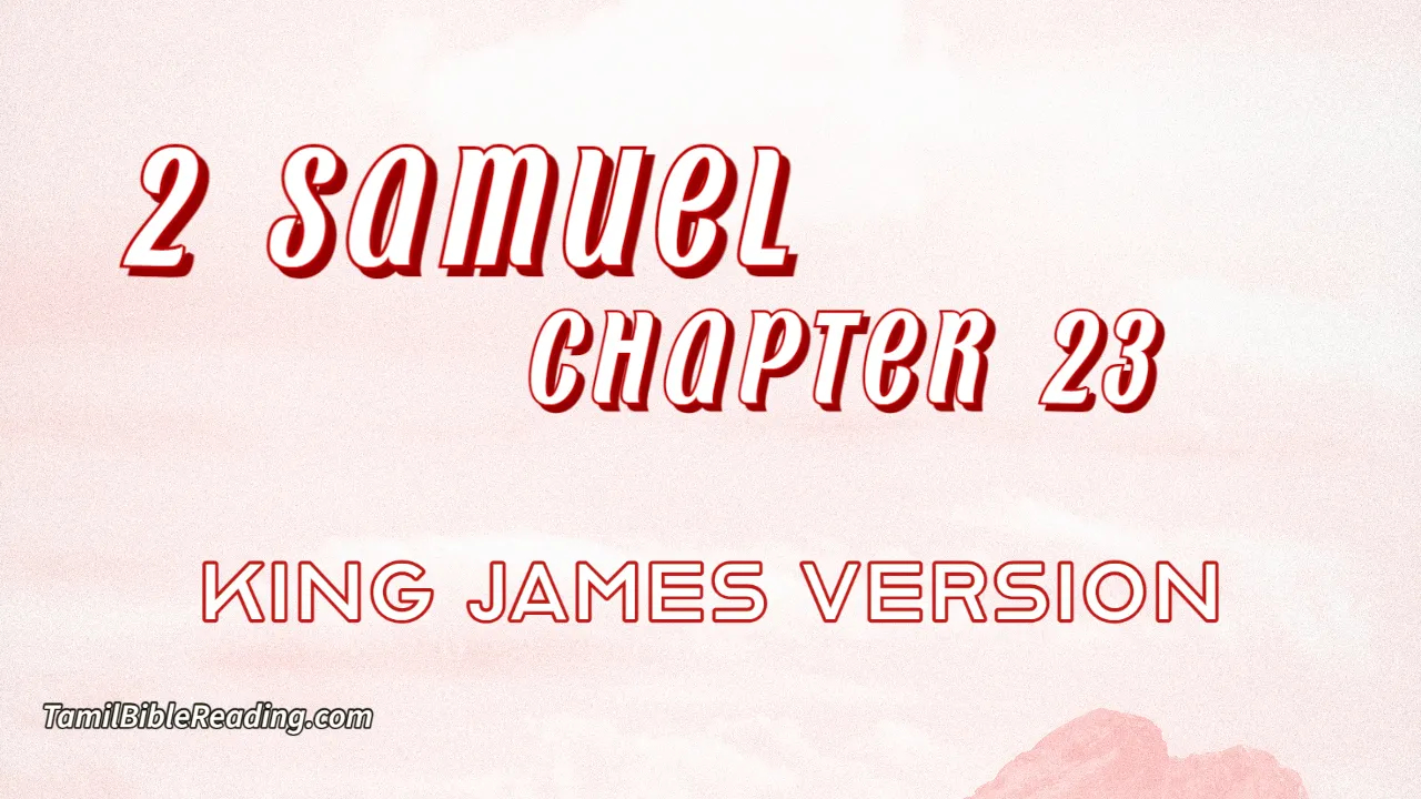 2 Samuel Chapter 23, English Bible, KJV Bible, online English Bible, tbr site,
