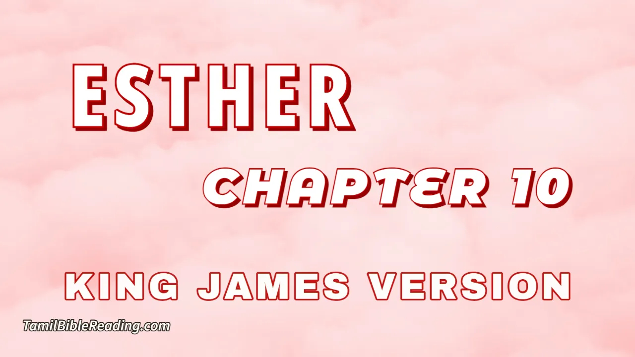 Esther Chapter 10, English Bible, KJV Bible, online English Bible, tbr site,