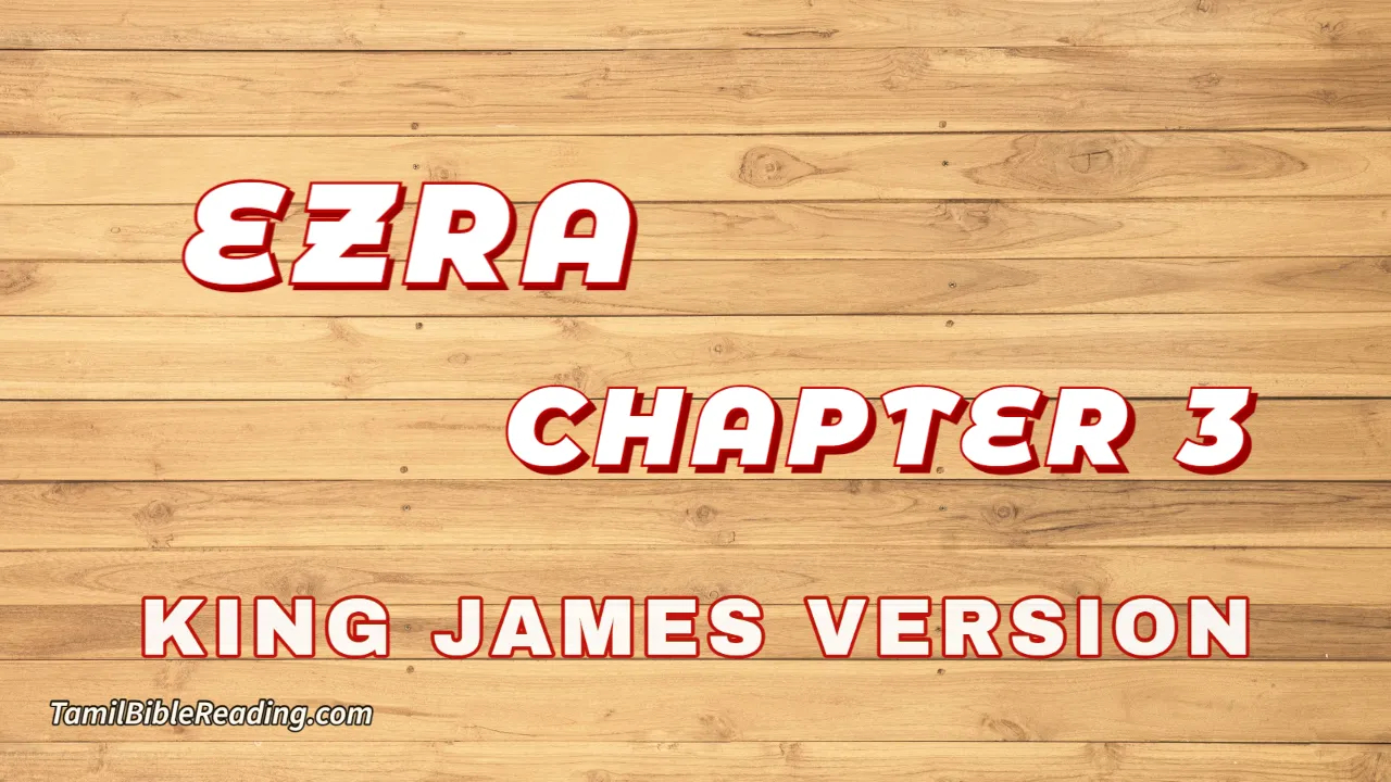 Ezra Chapter 3, English Bible, KJV Bible, online English Bible, tbr site,