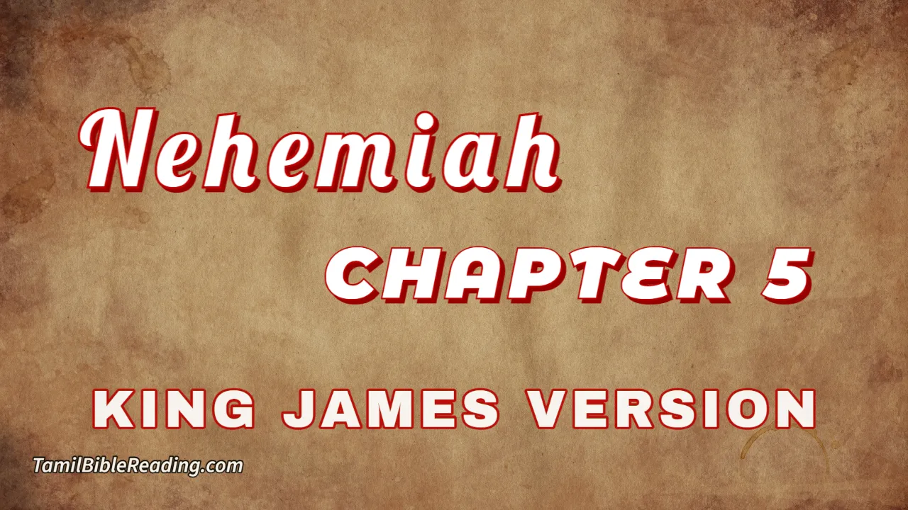 Nehemiah Chapter 5, English Bible, KJV Bible, online English Bible, tbr site,