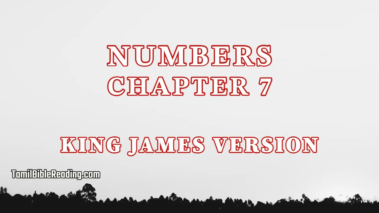Numbers Chapter 7, English Bible KJV, tamil bible reading, Bible Reading,