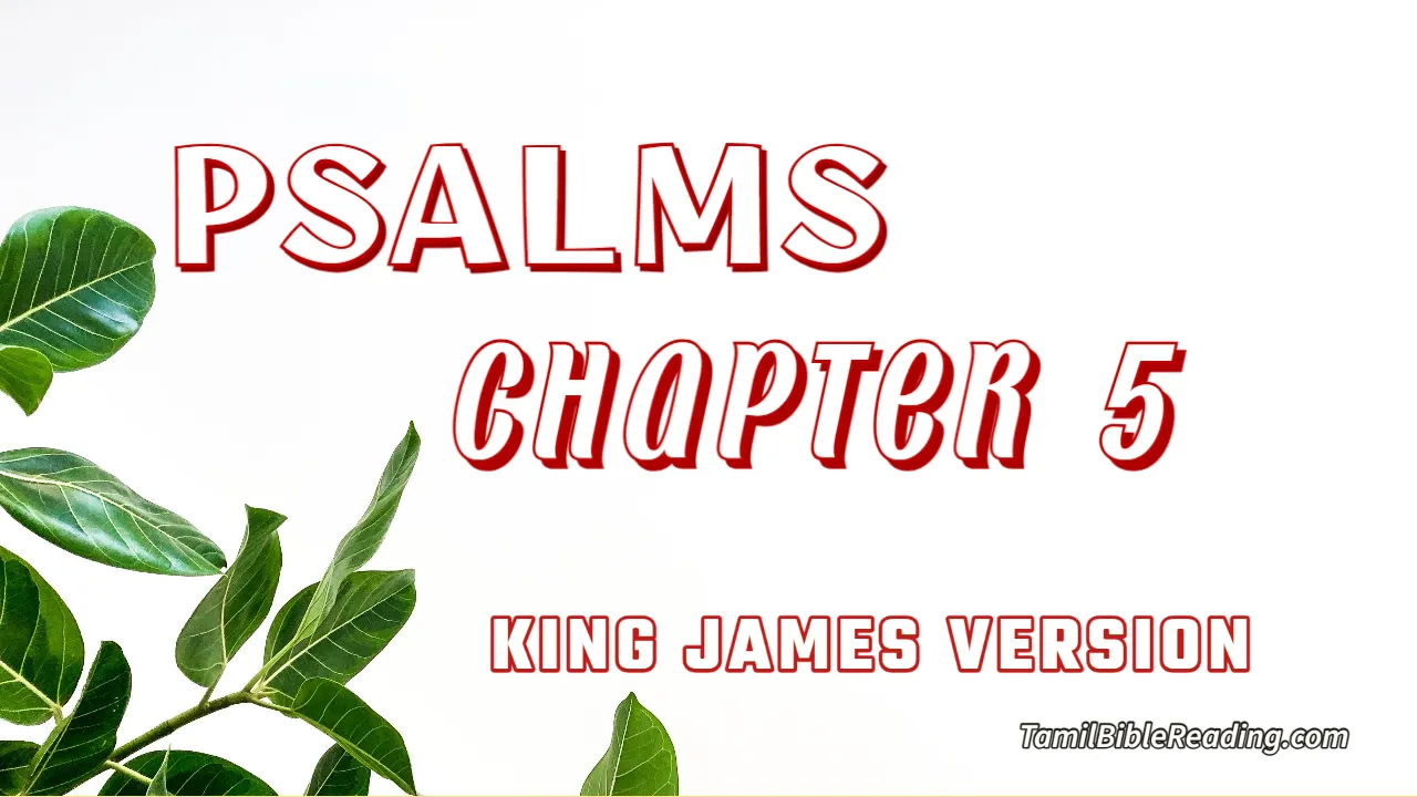Psalms Chapter 5, English Bible, KJV Bible, online English Bible, tbr site,