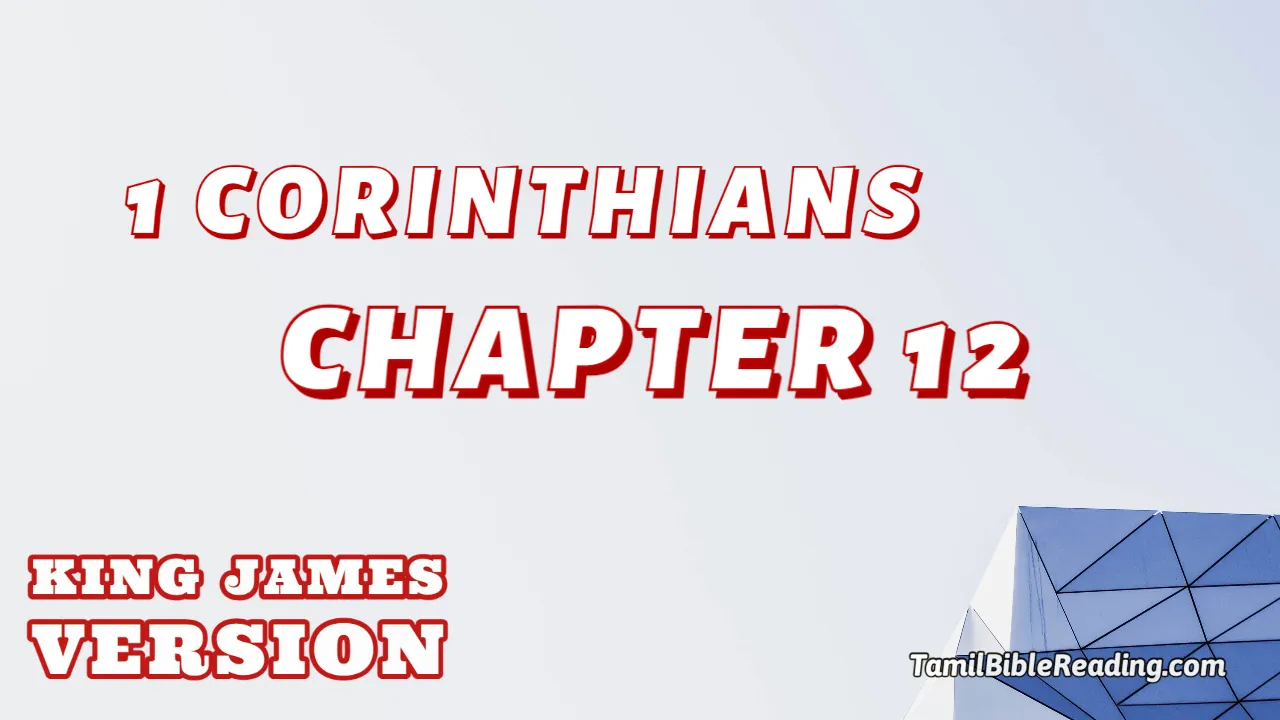1 Corinthians Chapter 12, English Bible KJV, online english Bible, tbr site,