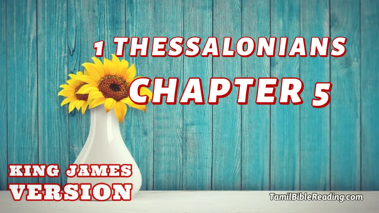 1 Thessalonians Chapter 5, English Bible KJV, online english Bible, tbr site,