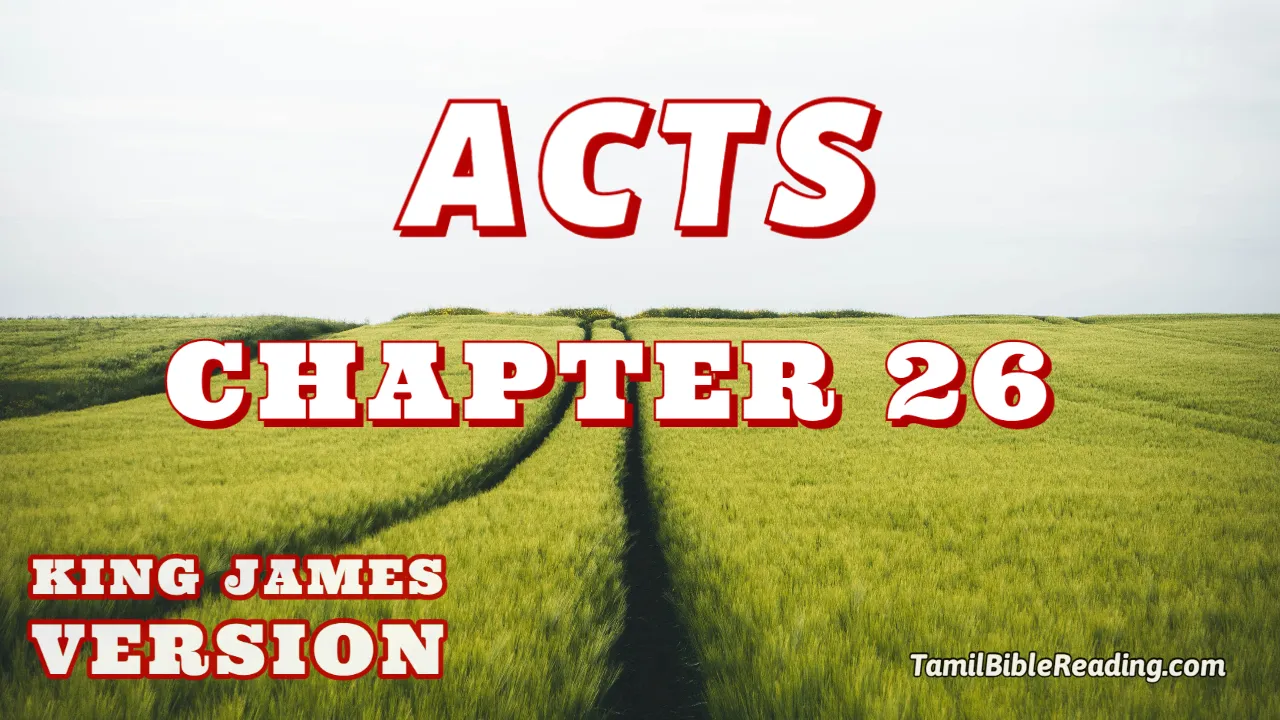 Acts Chapter 26, English Bible KJV, online Bible Reading, tbr site,