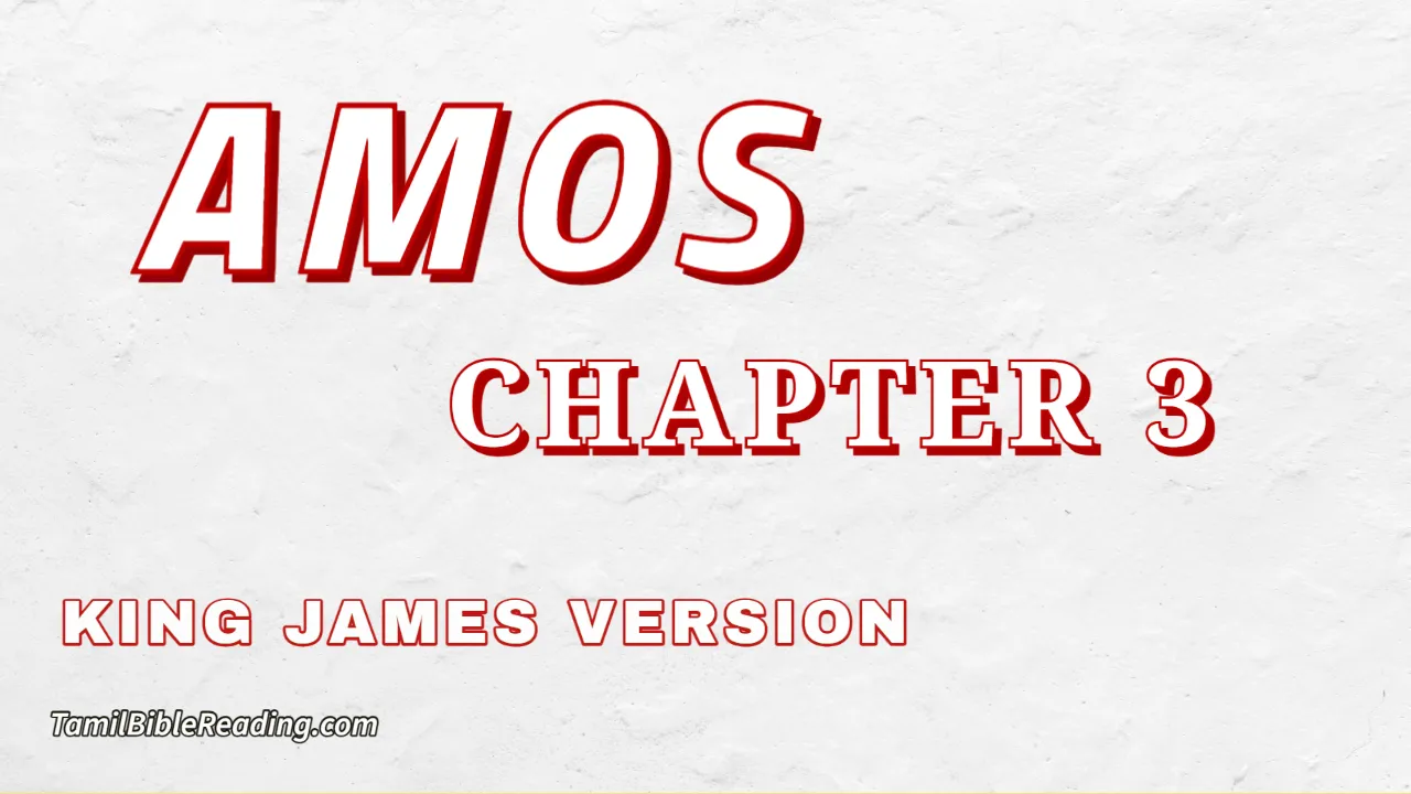 Amos Chapter 3, English Bible, KJV Bible, online English Bible, tbr site,