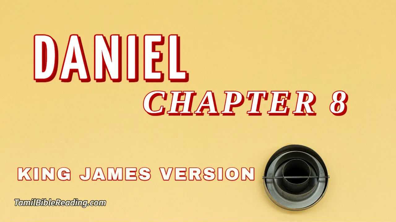 Daniel Chapter 8, English Bible, KJV Bible, online English Bible, tbr site,