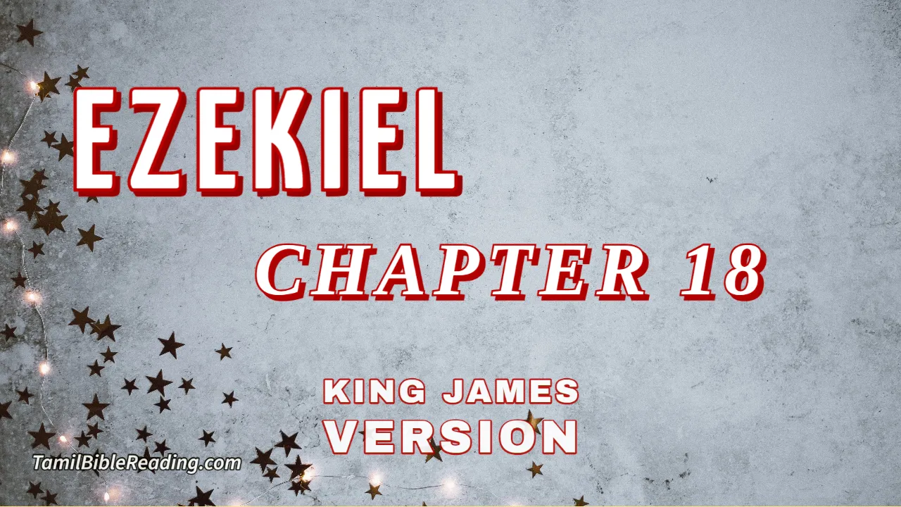 Ezekiel Chapter 18, English Bible, KJV Bible, online English Bible, tbr site,