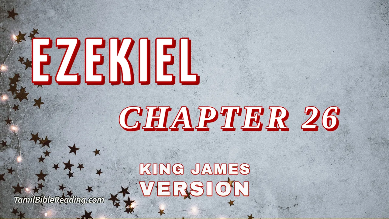 Ezekiel Chapter 26, English Bible, KJV Bible, online English Bible, tbr site,