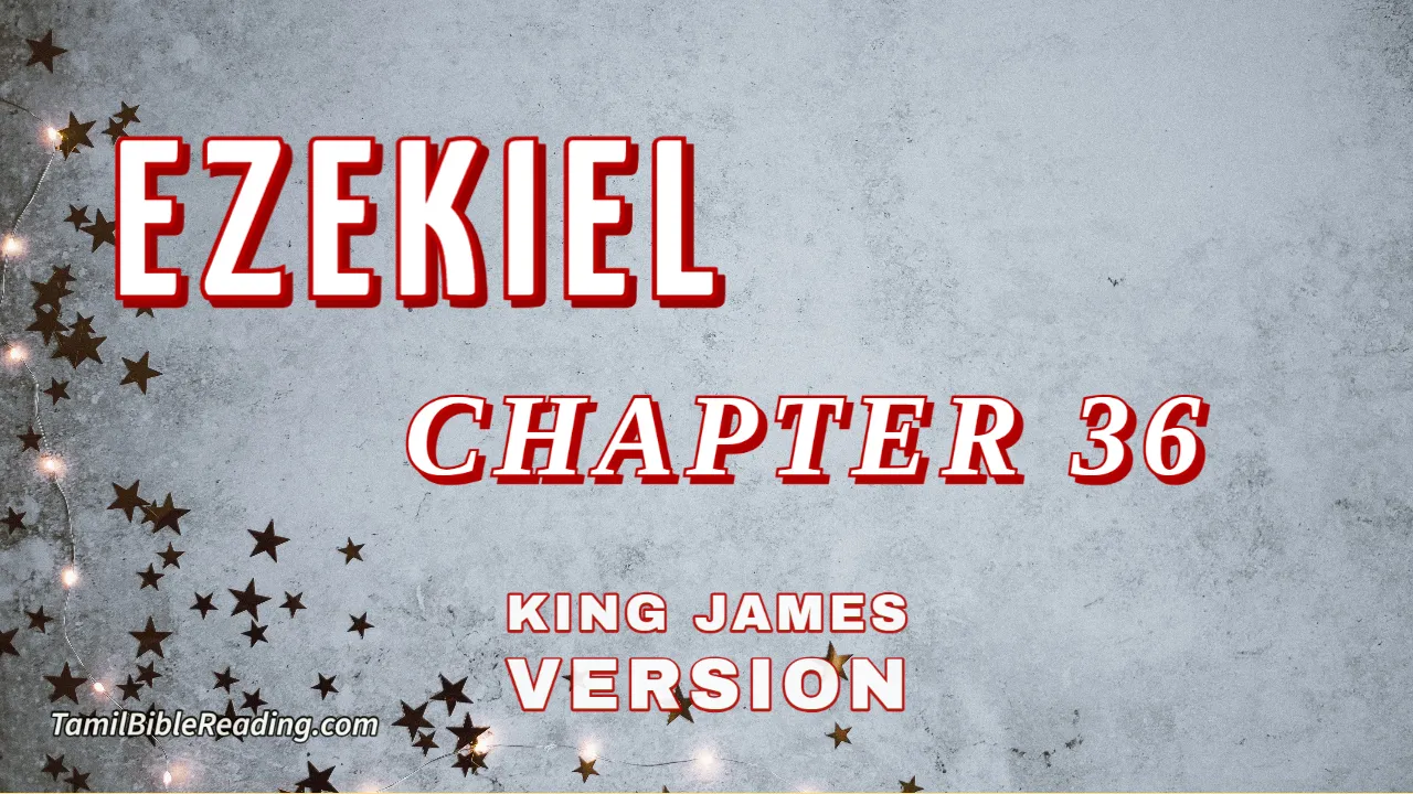 Ezekiel Chapter 36, English Bible, KJV Bible, online English Bible, tbr site,