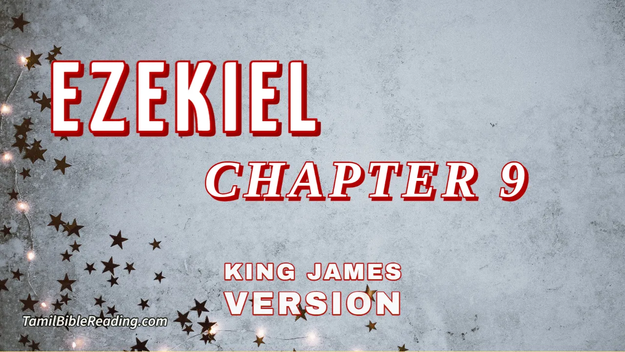 Ezekiel Chapter 9, English Bible, KJV Bible, online English Bible, tbr site,