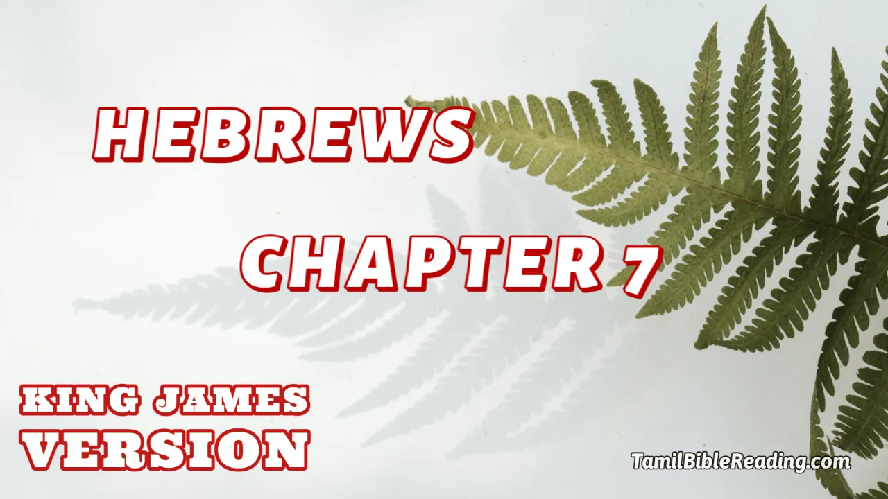 Hebrews Chapter 7, English Bible KJV, online English Bible, tbr site,