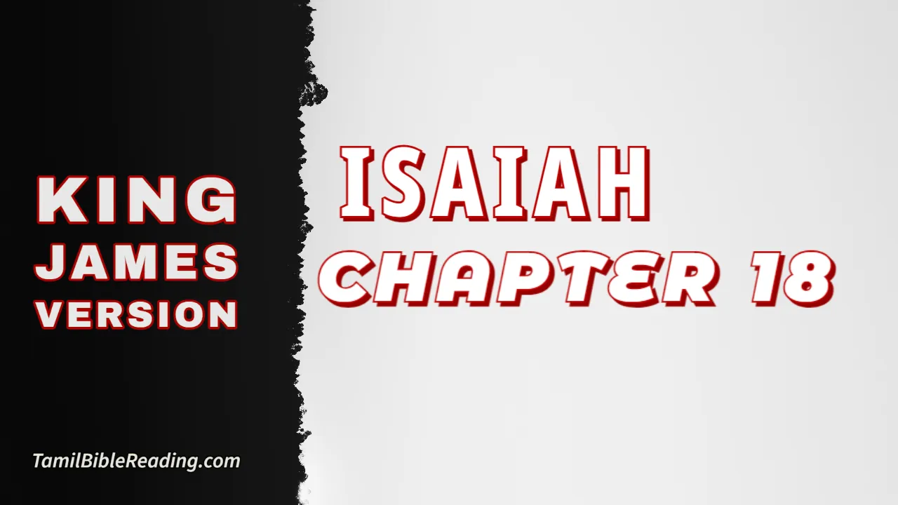 Isaiah Chapter 18, English Bible, KJV Bible, online English Bible, tbr site,