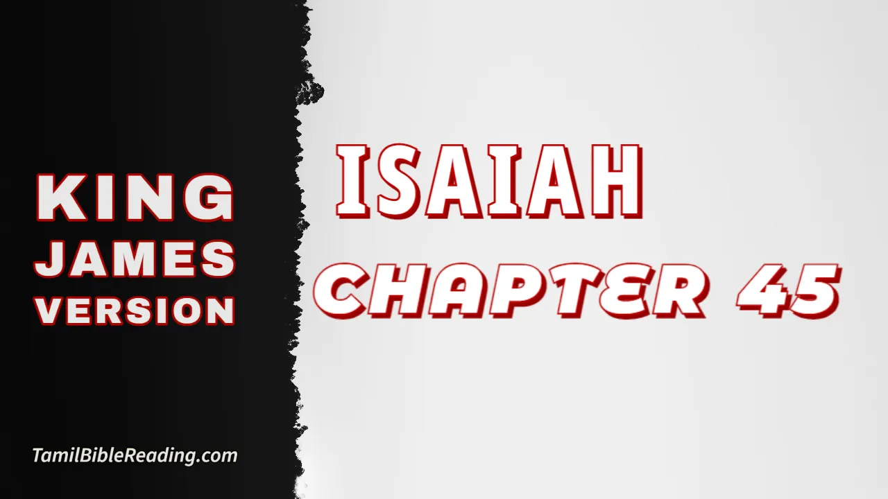 Isaiah Chapter 45, English Bible, KJV Bible, online English Bible, tbr site,