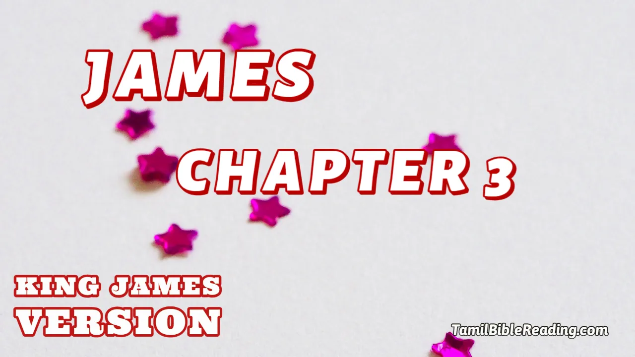 James Chapter 3, English Bible KJV, online English Bible, tbr site,