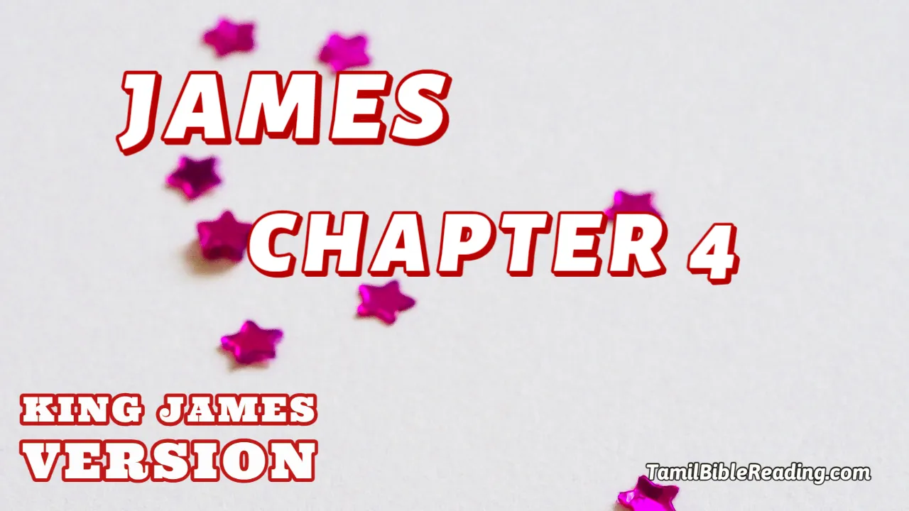James Chapter 4, English Bible KJV, online English Bible, tbr site,
