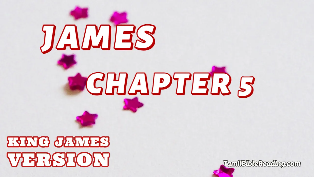 James Chapter 5, English Bible KJV, online English Bible, tbr site,