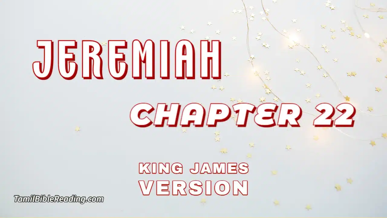 Jeremiah Chapter 22, English Bible, KJV Bible, online English Bible, tbr site,