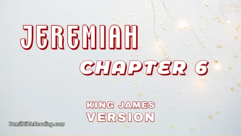 Jeremiah Chapter 6, English Bible, KJV Bible, online English Bible, tbr site,