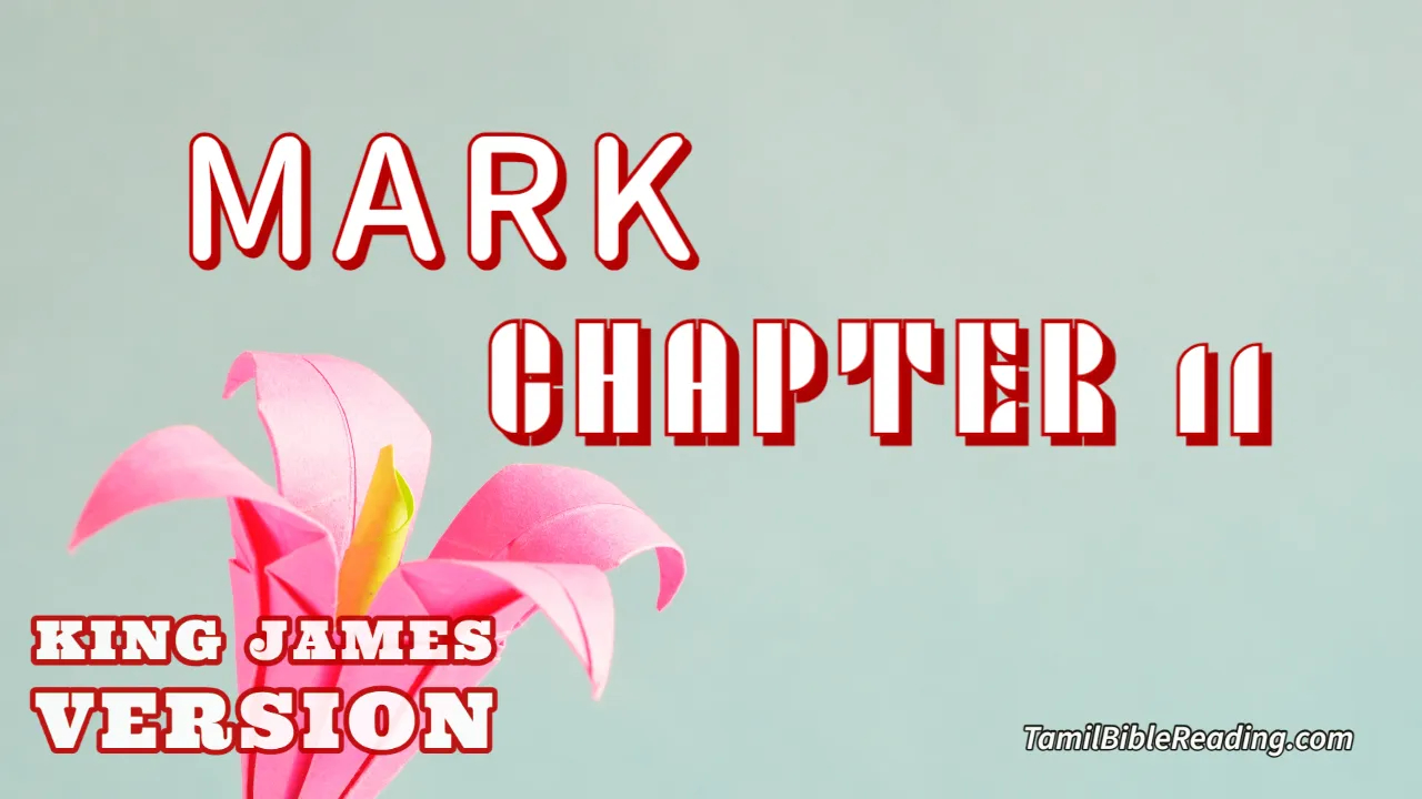 Mark Chapter 11, English Bible KJV, online Bible Reading, tbr site,