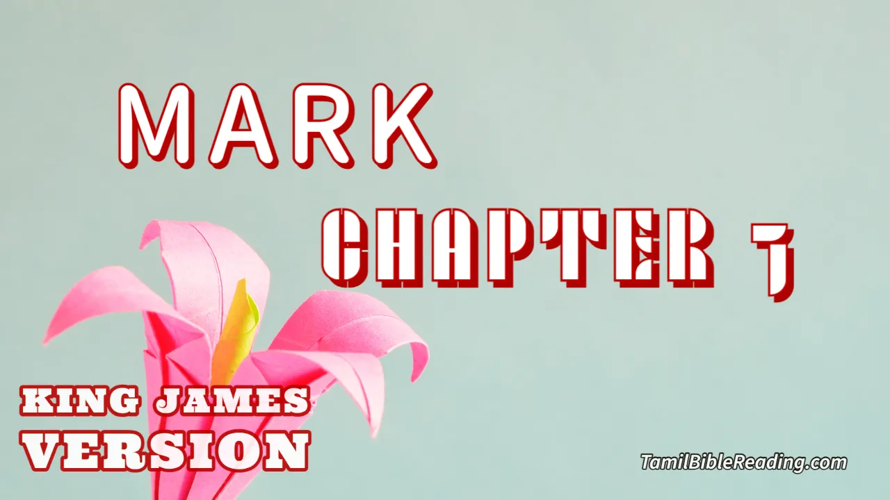 Mark Chapter 7, English Bible KJV, online Bible Reading, tbr site,