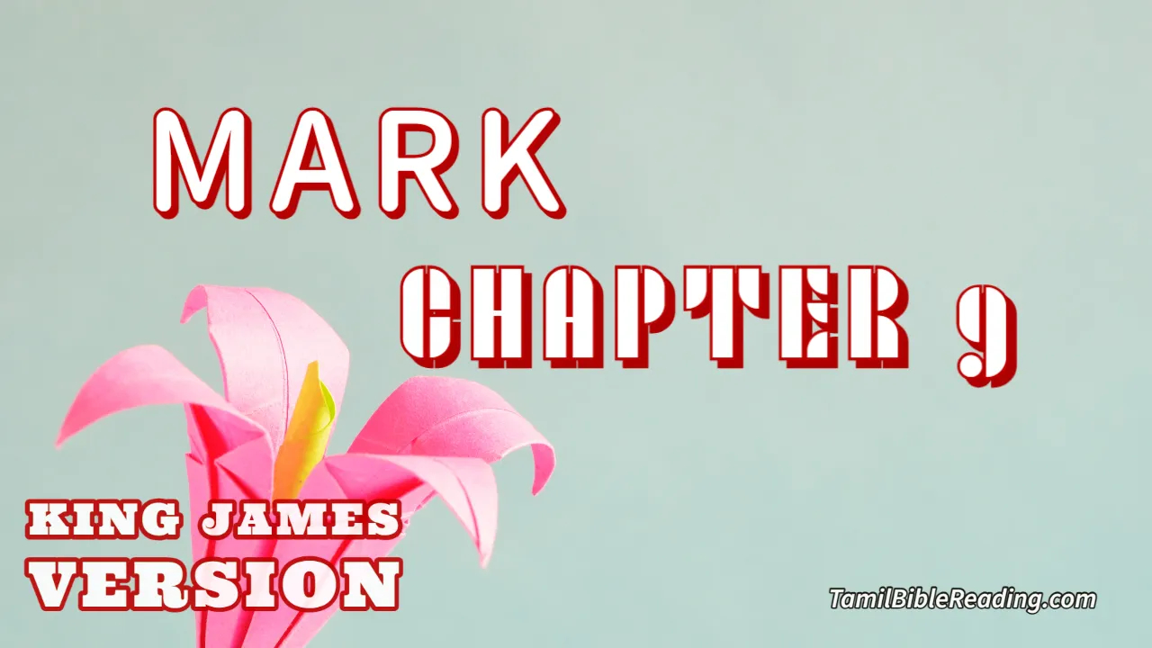 Mark Chapter 9, English Bible KJV, online Bible Reading, tbr site,