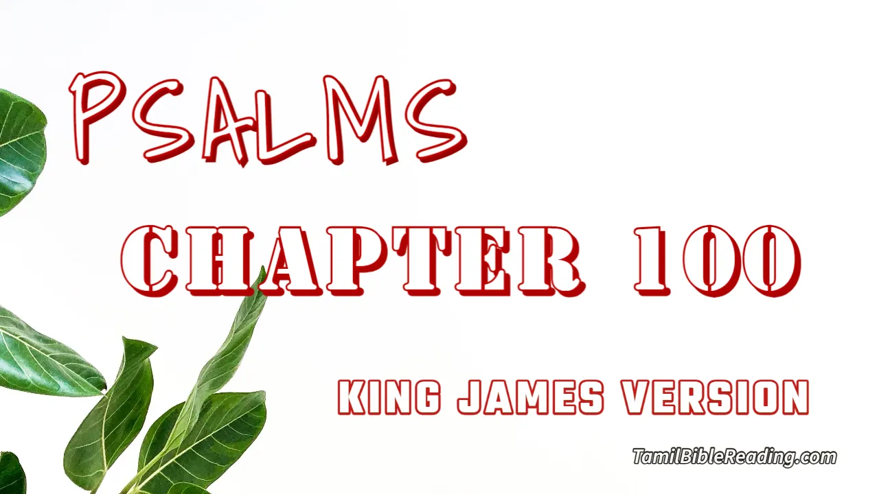 Psalms Chapter 100, English Bible, KJV Bible, online English Bible, tbr site,