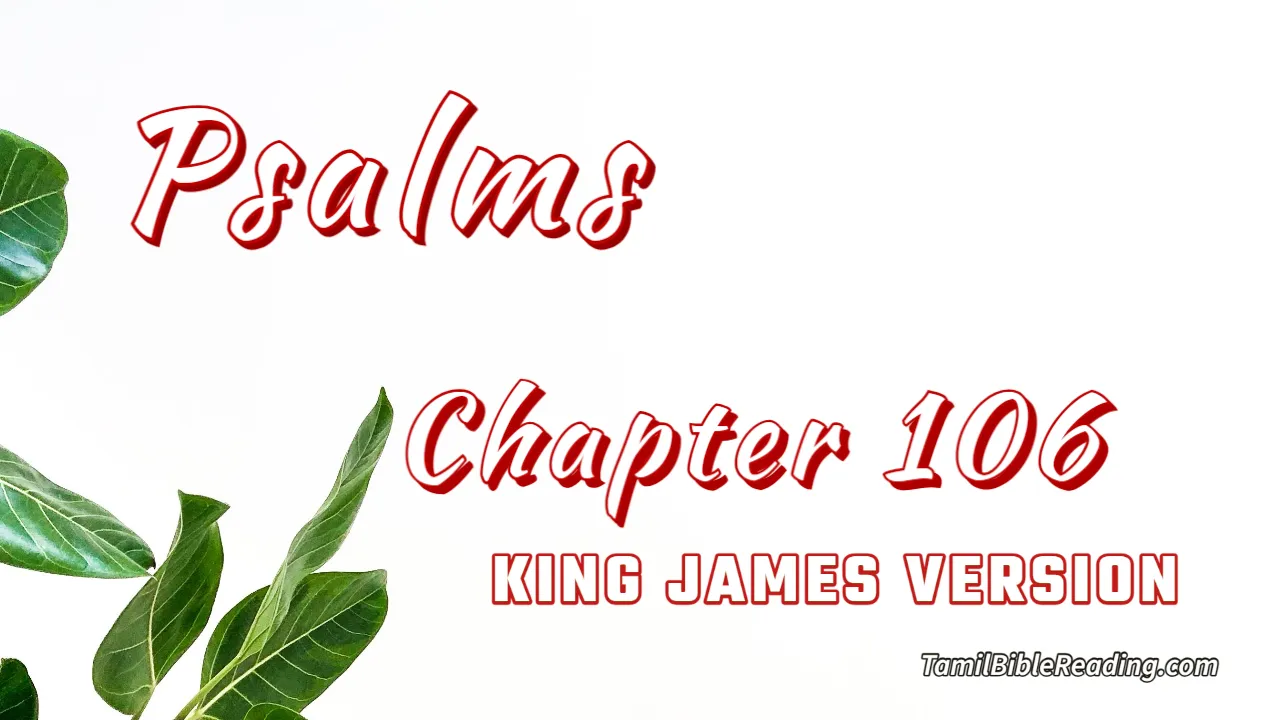 Psalms Chapter 106, English Bible, KJV Bible, online English Bible, tbr site,