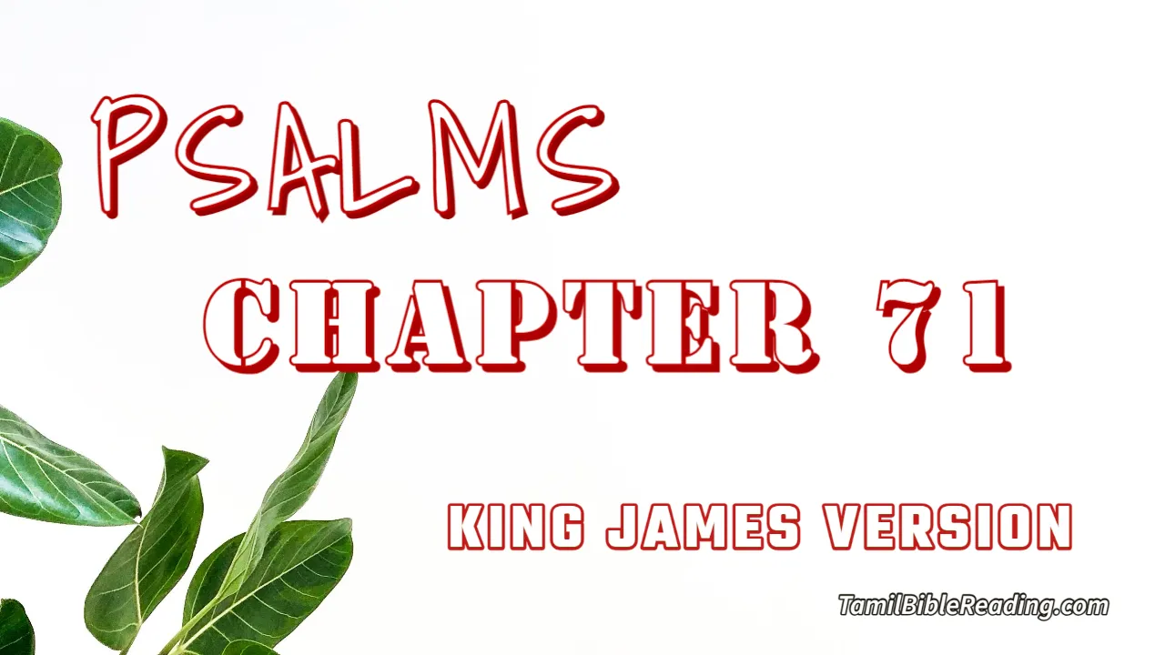 Psalms Chapter 71, English Bible, KJV Bible, online English Bible, tbr site,