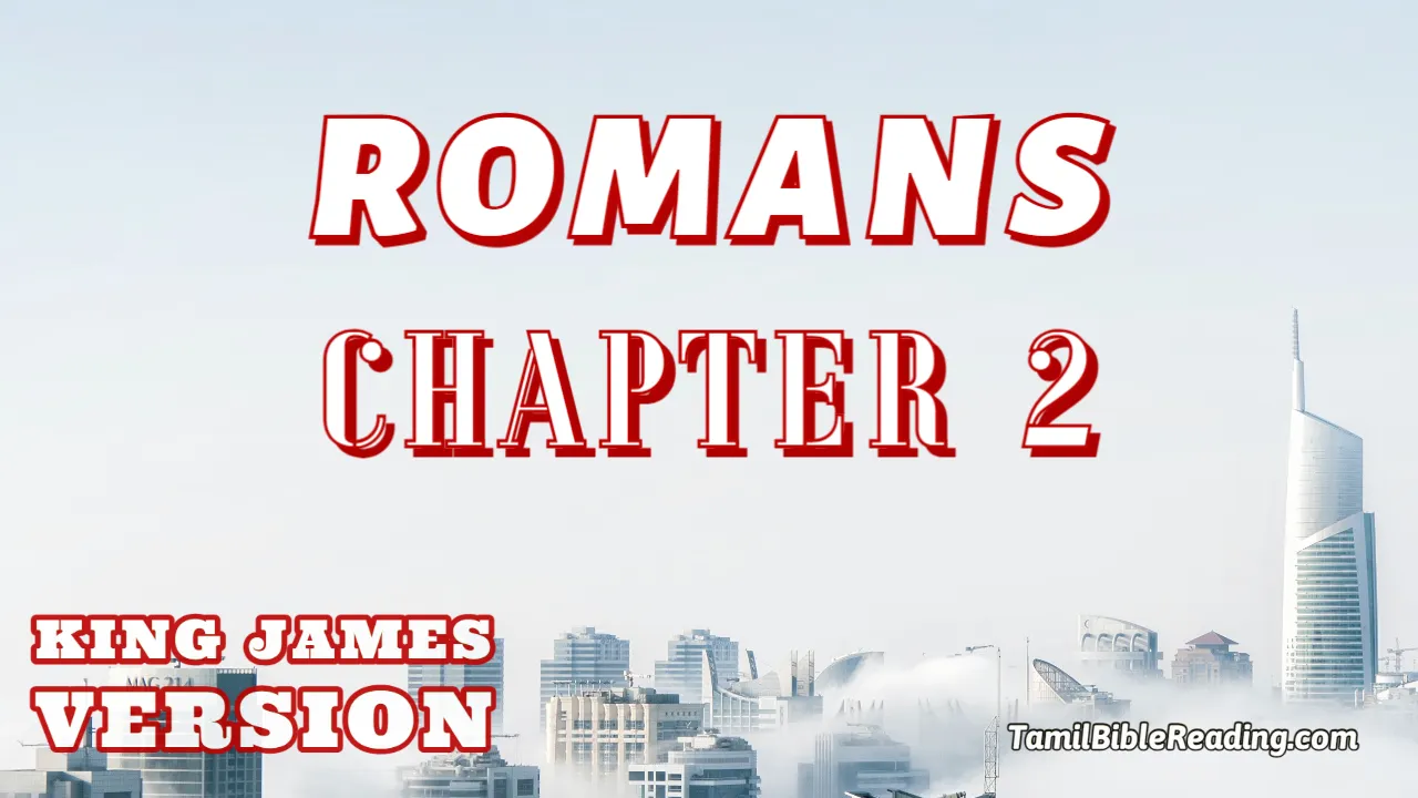 Romans Chapter 2, English Bible KJV, online Bible Reading, tbr site,