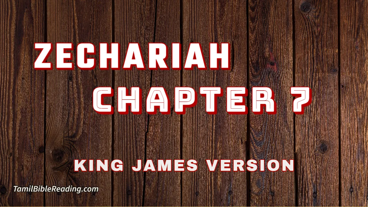Zechariah Chapter 7, English Bible, KJV Bible, online English Bible, tbr site,