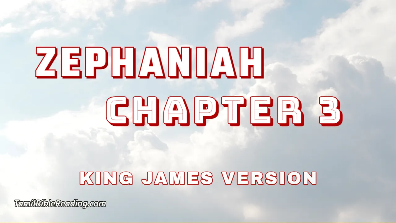 Zephaniah Chapter 3, English Bible, KJV Bible, online English Bible, tbr site,