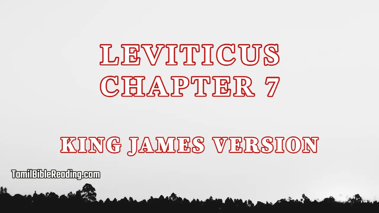 Leviticus Chapter 7, English Bible KJV, tamil bible reading, Bible Reading,